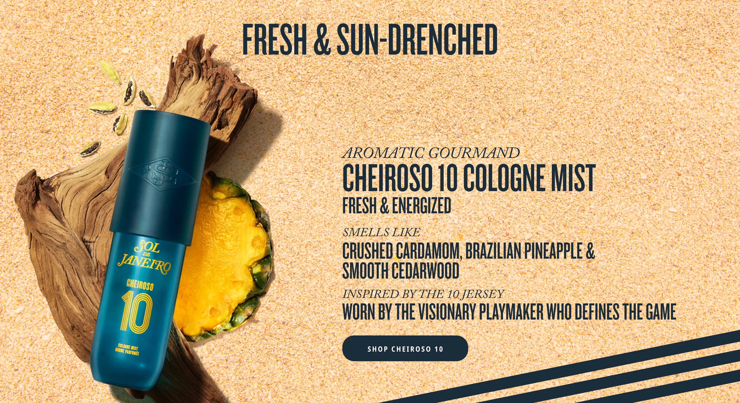 Cheiroso 10 Cologne Mist with driftwood and pineapple, described as an Aromatic Gourmand smelling of crushed cardamom, Brazilian pineapple, and smooth cedarwood, inspired by the 10 jersey., worn by the visionary playmaker who defines the game. | shop Cheiroso 10